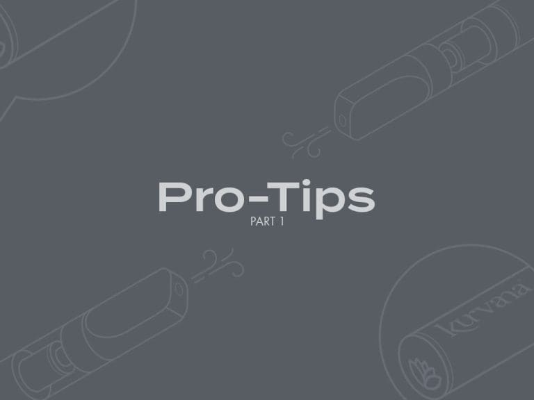 kurvana_iso_instructions_protips_banner | Kurvana | Curated for years. Experienced in moments. Pro-Tips – 5 Ways to Make Your Cartridges and Devices Last Longer